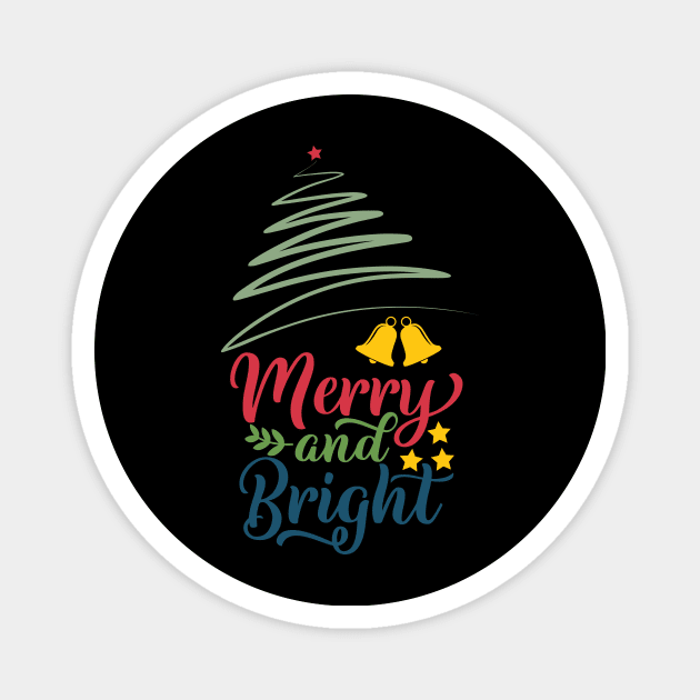 Merry and Bright Christmas Gift For Men Women Kids Magnet by BadDesignCo